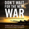 Don_t_Wait_for_the_Next_War
