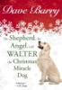 The_Shepherd__the_Angel__and_Walter_the_Christmas_Miracle_Dog