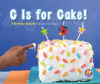 C_Is_for_Cake_
