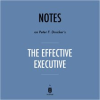 Notes_on_Peter_F__Drucker_s_The_Effective_Executive