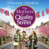 The_Mothers_of_Quality_Street__Quality_Street__Book_2_