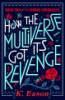 How_The_Multiverse_Got_Its_Revenge