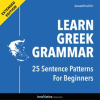 Learn_Greek_Grammar__25_Sentence_Patterns_for_Beginners