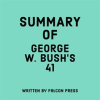 Summary_of_George_W__Bush_s_41