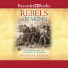 Rebels_in_the_Making