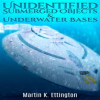 Unidentified_Submerged_Objects_and_Underwater_Bases