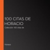 100_citas_de_Horacio