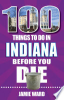 100_things_to_do_in_Indiana_before_you_die