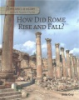How_did_Rome_rise_and_fall_