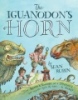 Iguanodon_s_Horn___How_Artists_and_Scientists_Put_a_Dinosaur_Back_Together_Again_and_Again_and_Again