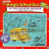 Scholastic_s_The_magic_school_bus_in_the_haunted_museum