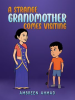 A_Strange_Grandmother_Comes_Visiting