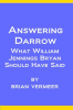 Answering_Darrow__What_William_Jennings_Bryan_Should_Have_Said