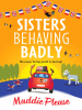 Sisters_Behaving_Badly