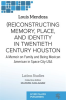 _Re_constructing_Memory__Place__and_Identity_in_Twentieth_Century_Houston