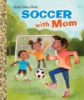 Soccer_With_Mom