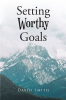 Setting_Worthy_Goals