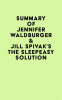 Summary_of_Jennifer_Waldburger___Jill_Spivak_s_The_Sleepeasy_Solution