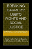 Breaking_Barriers__LGBTQ_Rights_and_Social_Justice