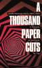 A_Thousand_Paper_Cuts
