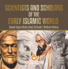 Scientists_and_Scholars_of_the_Early_Islamic_World