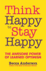 Think_Happy_to_Stay_Happy