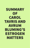 Summary_of_Carol_Tavris___Avrum_Bluming_s_Estrogen_Matters
