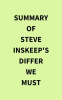 Summary_of_Steve_Inskeep_s_Differ_We_Must