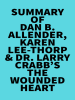 Summary_of_Dan_B__Allender__Karen_Lee-Thorp___Dr__Larry_Crabb_s_the_Wounded_Heart