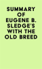 Summary_of_Eugene_B__Sledge_s_With_the_Old_Breed